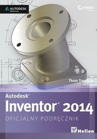 Tremblay Thom - Autodesk Inventor 2014 Oficjalny podręcznik