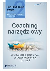 Jerzy Gut - Psychologia szefa 2. Coaching narzędziowy
