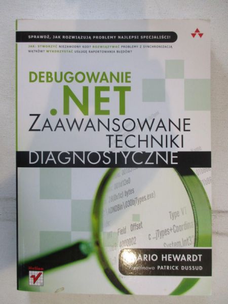 Hewardt Mario - Debugowanie. NET. Zaawansowane techniki diagnostyczne