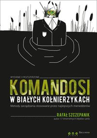 Szczepanik Rafał - Komandosi w białych kołnierzykach