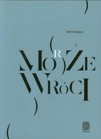 Sabela Bartek - Może morze wróci