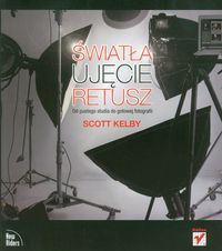 Kelby Scott - Światła ujęcia retusz