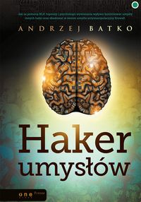 Batko Andrzej - Haker umysłów