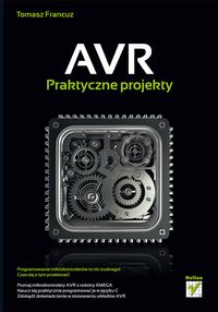 Francuz Tomasz - AVR Praktyczne projekty