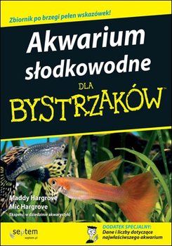 Hargrove Maddy - Akwarium słodkowodne dla bystrzaków