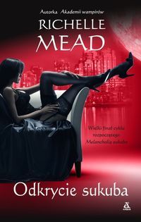 Mead Richelle - Odkrycie sukuba