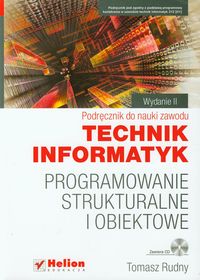 Rudny Tomasz - Programowanie strukturalne i obiektowe z płytą CD