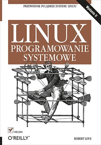 Love Robert - Linux. Programowanie systemowe