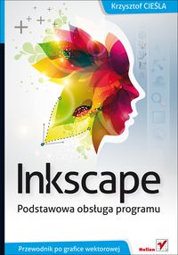 Cieśla Krzysztof - Inkscape: Podstawowa obsługa programu