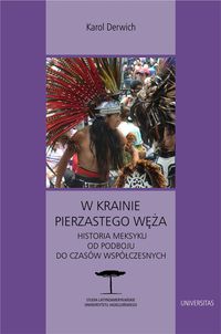 Derwich Karol - W krainie Pierzastego Węża