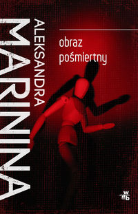 Marinina Aleksandra - Obraz pośmiertny