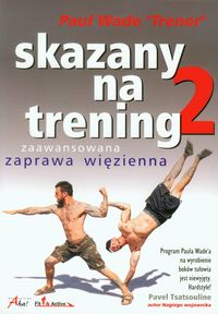 Wade Paul - Skazany na trening 2