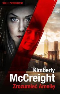 McCreight Kimberly - Zrozumieć Amelię
