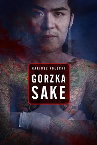 Kołecki Mariusz - Gorzka sake