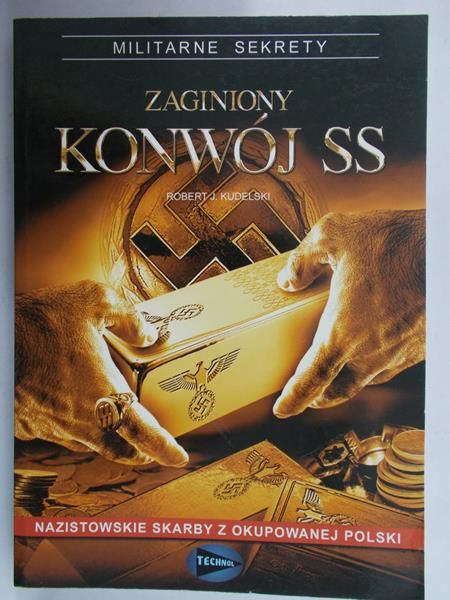 Kudelski Robert J. - Zaginiony konwój SS