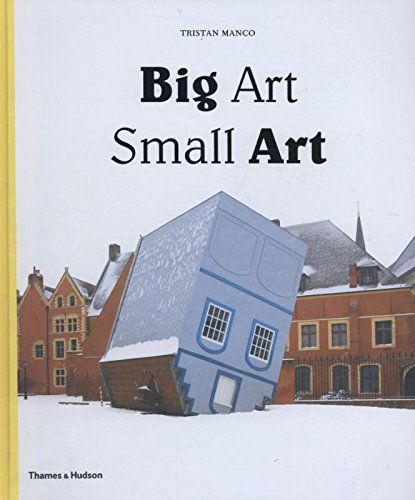 Manco Tristan - Big Art, Small Art