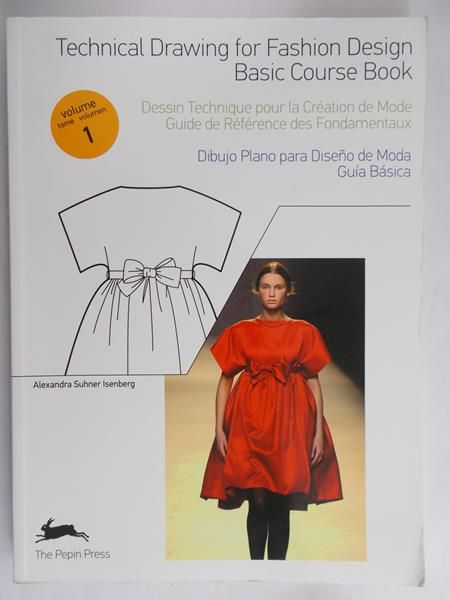 Suhner Alexandra  - Technical Drawing for Fashion Design, Volume 1/Dessin Technique Pour La Creation de Mode