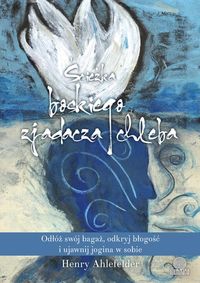 Ahlefelder Henry - Ścieżka boskiego zjadacza chleba