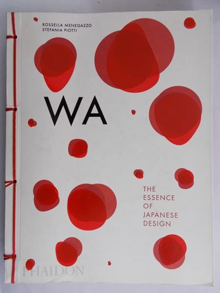 Menegazzo Rossella  - The Essence of Japanese Design