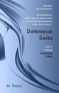 Pierce M. - Dotknięcie świtu