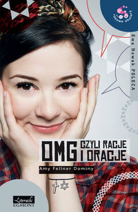 Fellner Dominy Amy - OMG czyli racje i oracje