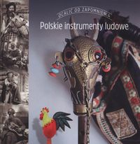 Oborny Aneta I. - Polskie instrumenty ludowe
