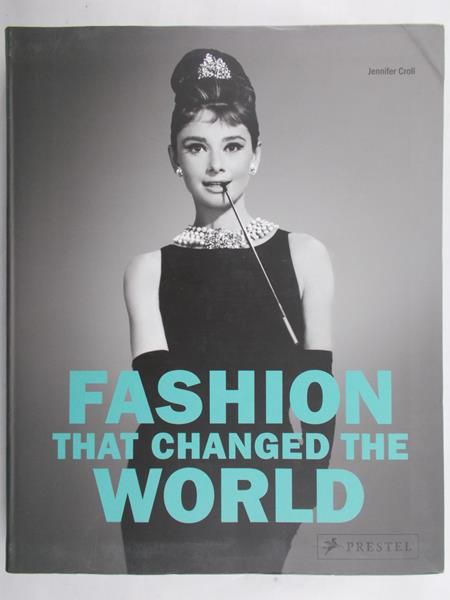 Jennifer Croll - Fashion That Changed the World