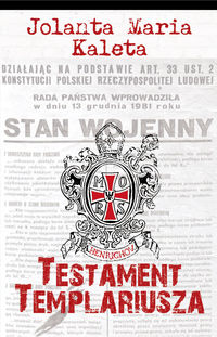 Kaleta Jolanta Maria - Testament Templariusza