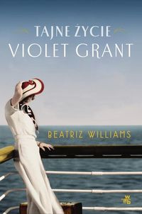 Williams Beatriz - Tajne życie Violet Grant
