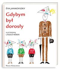 Janikovszky Eva - Gdybym był dorosły