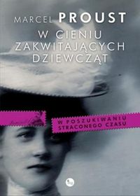 Proust Marcel - W cieniu zakwitających dziewcząt