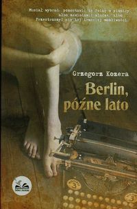 Kozera Grzegorz - Berlin późne lato