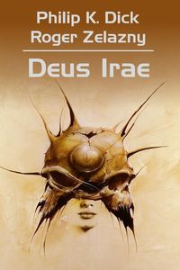 Dick Philip K., Zelazny R. - Deus Irae