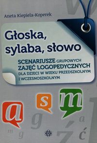 Kiepiela-Koperek Aneta - Głoska sylaba słowo