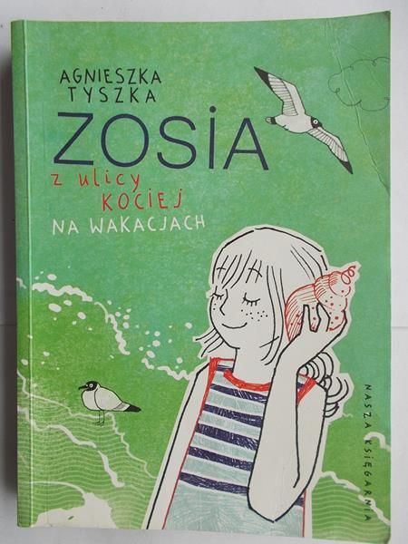 Tyszka Agnieszka - Zosia z ulicy Kociej Na wakacjach