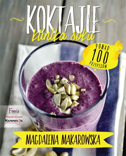 Makarowska Magdalena - Koktajle- Klinika soku