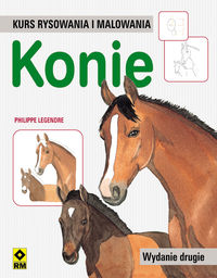 Legendre Philippe - Kurs rysowania i malowania Konie