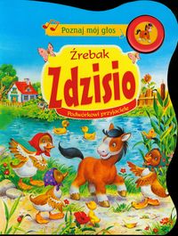 Berowska Marta - Poznaj mój głos Źrebak Zdzisio Podwórkowi przyjaciele