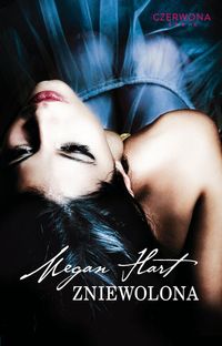 Hart Megan - Zniewolona