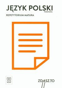 Język polski. Repetytorium. Matura. Zakres podstawowy