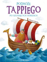 Mortka Marcin - Podróże Tappiego po Szumiących Morzach