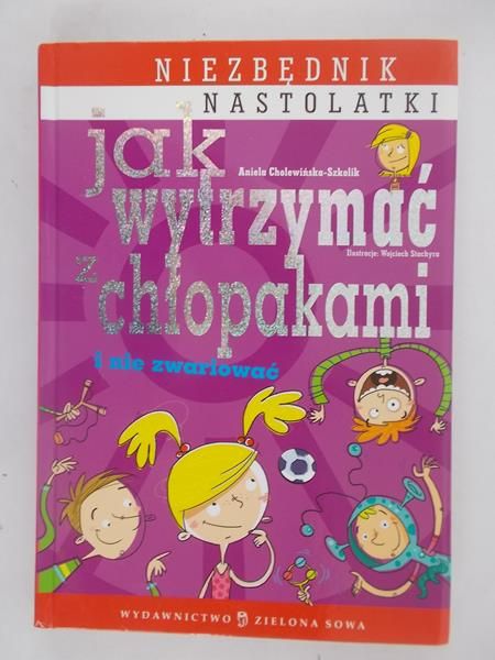 Cholewińska-Szkolik Aniela - Jak wytrzymać z chłopakami i nie zwariować