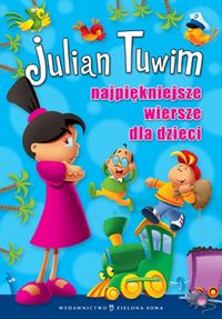 Tuwim Julian - Najpiękniejsze wiersze dla dzieci