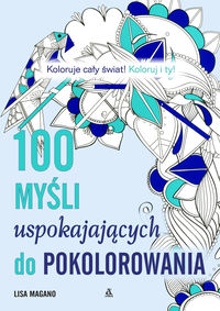 Magano Lisa - 100 myśli uspokajających do kolorowania