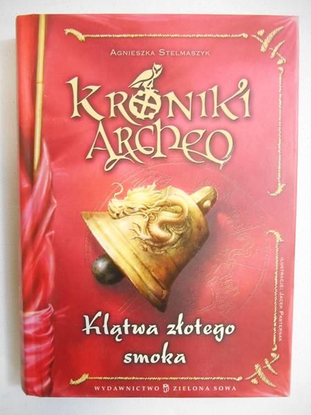 Stelmaszyk Agnieszka - Kroniki Archeo: Klątwa złotego smoka. Nowa