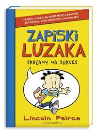 Peirce Lincoln - Zapiski luzaka Skazany na sukces