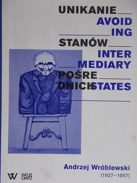 Wróblewski Andrzej - Unikanie stanów pośrednich