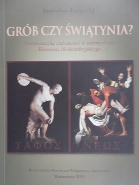 Łucarz Stanisław - Grób czy świątynia?