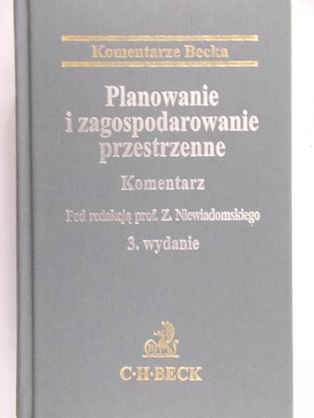 Niewiadomski Zygmunt (red.) - Planowanie i zagospodarowanie przestrzenne Komentarz