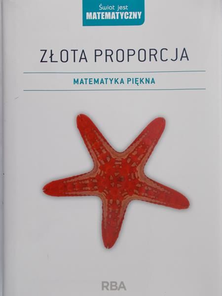 Corbalan Fernando - Złota proporcja. Matematyka piękna